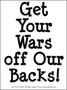 Get Your Wars off Our Backs!